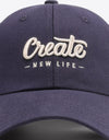 CREATE NEW LIFE Adjustable Cotton Baseball Cap