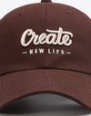 CREATE NEW LIFE Adjustable Cotton Baseball Cap